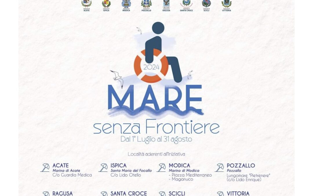 MARE SENZA FRONTIERE, SESTA EDIZIONE DEL PROGETTO ESTIVO CHE COINVOLGE LA SAMOT. EROGATI GIÀ  OLTRE 600 SERVIZI PER 162 PERSONE CON DISABILITÀ. SI PROSEGUE SINO AL 31 AGOSTO IN 10 SPIAGGE DEL RAGUSANO