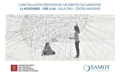 “CURE PALLIATIVE PEDIATRICHE: UN DIRITTO DA GARANTIRE”. CONVEGNO A PALERMO ORGANIZZATO DA SAMOT E DAL GARANTE DEI DIRITTI PER L’INFANZIA